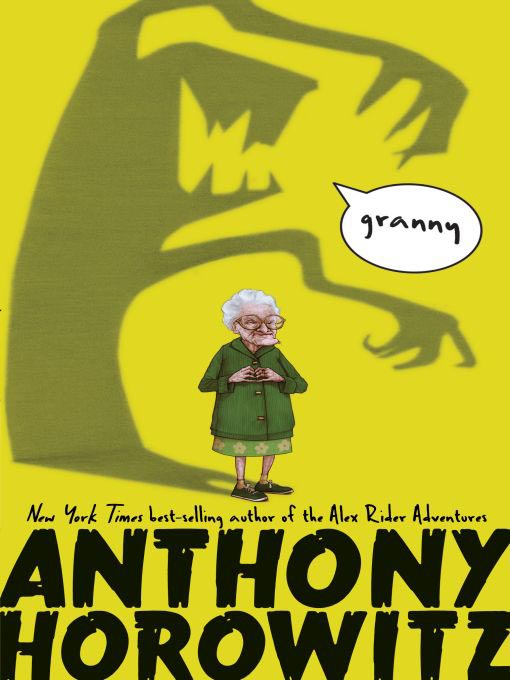 Title details for Granny by Anthony Horowitz - Available